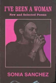 I've Been a Woman : New and Selected Poems