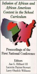 Infusion of African and African American Content in the School Curriculum : Proceedings of the First National Conference