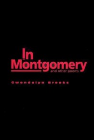 In Montgomery : and Other Poems