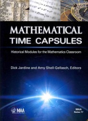 数学タイムカプセル<br>Mathematical Time Capsules : Historical Modules for the Mathematics Classroom (Mathematical Association of America Notes)