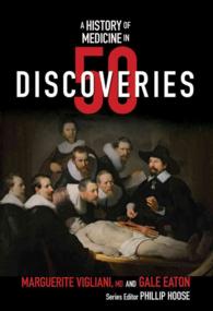 A History of Medicine in 50 Discoveries (History in 50)