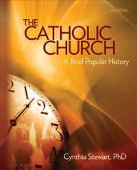 The Catholic Church : A Brief Popular History