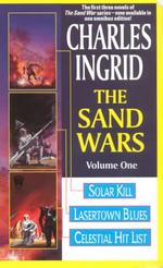 The Sand Wars : Solar Kill, Lasertown Blues and Celestial Hit List (Sand Wars) 〈1〉