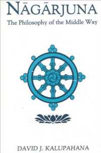 Nagarjuna : The Philosophy of the Middle Way