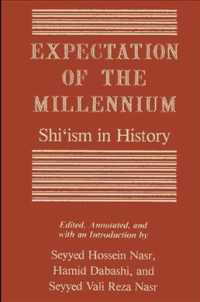 Expectation of the Millennium : Shi'Ism in History