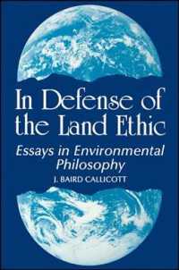 In Defense of the Land Ethic : Essays in Environmental Philosophy (Suny Series in Philosophy and Biology)
