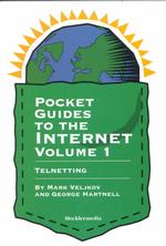 Pocket Guides to the Internet (6-Volume Set) : Telnetting 〈001〉