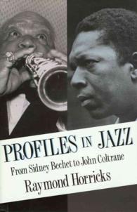 Profiles in Jazz : From Sidney Bechet to John Coltrane