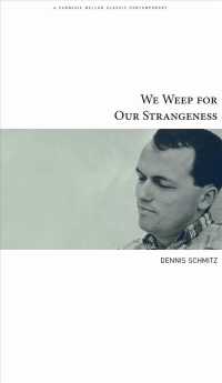 We Weep for Our Strangeness -- Paperback / softback