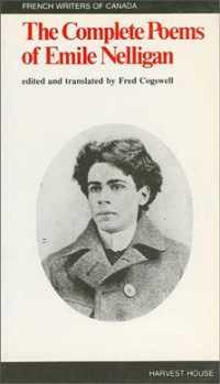 The Complete Poems of Emile Nelligan (French Writers of Canada")