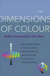 The Dimensions of Colour : Robert Grosseteste's De Colore (Durham Medieval and Renaissance Texts)