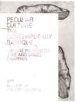 Peculiar Culture : The Contemporary Baroque