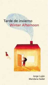 Tarde de invierno / Winter Afternoon （Bilingual）