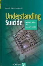 自殺を理解する<br>Understanding Suicide : Why We Don't and How We Might （1ST）