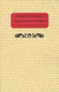 Inward of Poetry : George Johnston and William Blissett in Letters