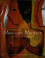 Mexican Modern : Masters of the 20th Century