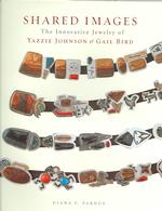 Shared Images : The Innovative Jewelry of Yazzie Johnson & Gail Bird