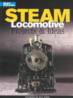 Steam Locomotives : Projects & Ideas
