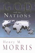 God and the Nations : What the Bible Has to Say about Civilizations-Past and Present