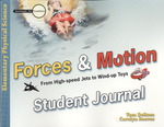 Forces & Motion Student Journal : From High-Speed Jets to Wind-Up Toys (Investigate the Possibilities: Elementary Physics)