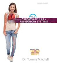 Cardiovascular and Respiratory Systems (Wonders of the Human Body: Introduction to Anatomy & Physiology)