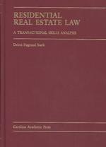 Residential Real Estate Law : A Transactional Skills Analysis