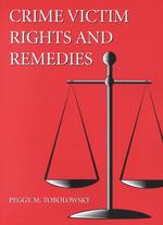 Crime Victim Rights and Remedies