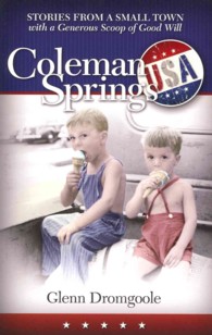 Coleman Springs, USA : Stories from a Small Town with a Generous Scoop of Good Will