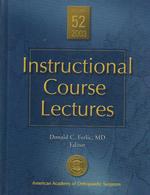 Instructional Course Lectures, 2003 : With Index for 1999, 2000, 2001, 2002 and 2003 (Instructional Course Lectures (American Academy of Orthopaedic S 〈52〉 （HAR/CDR）