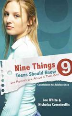 Nine Things Teens Should Know and Parents Are Afraid to Talk about : Countdown to Adolescence