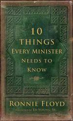 10 Things Every Minister Needs to Know