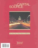 The Capital Source, Fall 2003 : The Who's Who, What, Where in Washington (Capital Source)