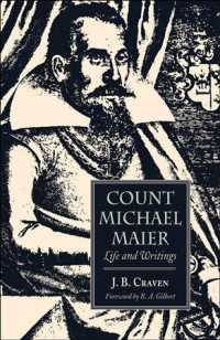 Count Michael Maier : Life and Writings