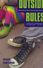 Outside Rules : Short Stories about Non-conformist Youth