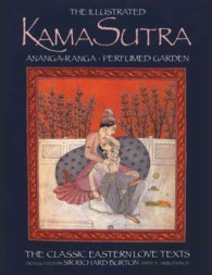 The Illustrated Kama Sutra : Ananga-Ranga : Perfumed Garden : Classic Easton Love Texts