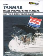 Yanmar 1-, 2-, 3-Cylinder Diesel Inboard Engines: Inboard Shop Manual
