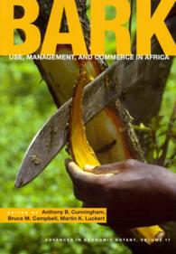 Bark : Use, Management, and Commerce in Africa (Advances in Economic Botany)