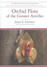 Orchid Flora of the Greater Antilles (Memoirs of the New York Botanical Garden)