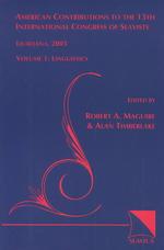 American Contributions to the 13th International Congress of Slavists : Ljubljana, August 2003 : Linguistics 〈1〉