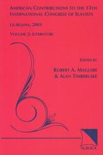 American Contributions to the 13th International Congress of Slavists : Ljubljana, August 2003 : Literature 〈2〉