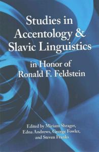 Studies in Accentology & Slavic Linguistics in Honor of Ronald F. Feldstein