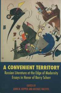 A Convenient Territory : Russian Literature at the Edge of Modernity Essays in Honor of Barry Scherr