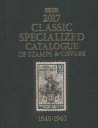 Scott Classic Specialized Catalogue of Stamps & Covers 2017 : Stamps and Covers of the World Including U.S. 1840-1940 (British Commonwealth to 1952) ( （23TH）