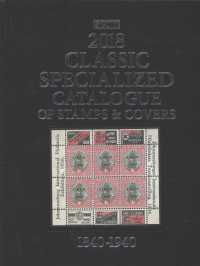 Scott Classic Specialized Catalogue 2018 : Stamps and Covers of the World Including U.S. 1840-1940 (British Commonwealth to 1952) (Scott Classic Speci （24TH）