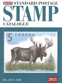 Scott Standard Postage Stamp Catalogue 2021 (2-Volume Set) : Countries C-F (Scott Standard Postage Stamp Catalogue Vol 2 Countries C-f) 〈2〉 （177）