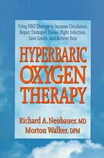 Hyperbaric Oxygen Therapy (Dr. Morton Walker Health Book)