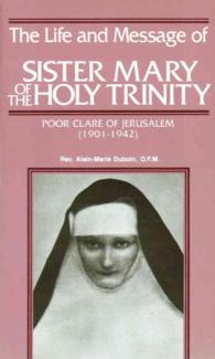 The Life and Message of Sister Mary of the Holy Trinity （Revised）