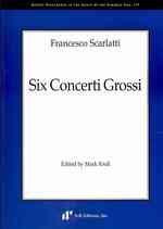 Six Concerti Grossi (Recent Researches in the Music of the Baroque Era)