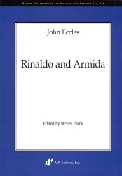 John Eccles : Rinaldo and Armida (Recent Researches in the Music of the Baroque Era)