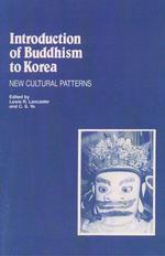 Introduction of Buddhism to Korea : New Cultural Patterns